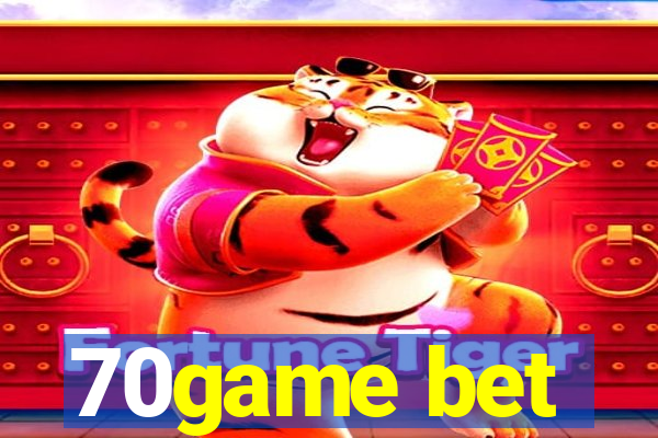 70game bet